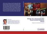 Design of a microcontroller based alcohol detector device - Cover
