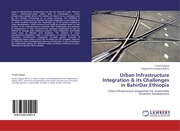 Urban Infrastructure Integration & its Challenges in BahirDar, Ethiopia