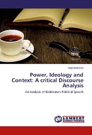 Power, Ideology and Context: A critical Discourse Analysis