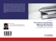 The Internet and Kinship: Agency and Structure through the Internet