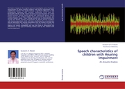 Speech characteristics of children with Hearing Impairment