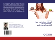 How marketing stimuli unconsciously activate self-control - Cover