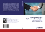 Mastering Alternative Diplomacy in Reconciliation and Peacebuilding - Cover