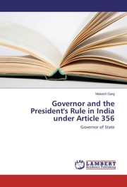 Governor and the President's Rule in India under Article 356