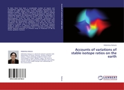 Accounts of variations of stable isotope ratios on the earth
