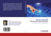 The Use of Parallel Polynomial Preconditioners