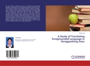 A Study of Translating Foregrounded Language in Honggaoliang Jiazu