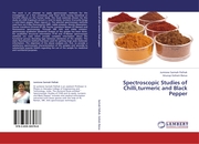 Spectroscopic Studies of Chilli, turmeric and Black Pepper