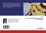 Bulk Lithography: Synthesis and Analysis - Cover