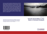 Female Serial Killers in the News: A Content Analysis