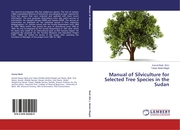 Manual of Silviculture for Selected Tree Species in the Sudan