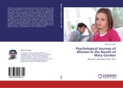 Psychological Journey of Women in the Novels of Mary Gordon