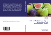 Role of Mulberry and Figs as antioxidants and hypolipidemic agents