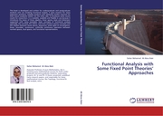 Functional Analysis with Some Fixed Point Theories Approaches