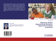 Attention Deficit Hyperactivity Disorder: Approach To Novel Treatment
