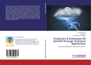 Prediction & Estimation Of Rainfall Through Statistical Approaches