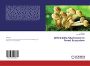 Wild Edible Mushroom in Forest Ecosystem