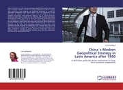 China's Modern Geopolitical Strategy in Latin America after 1990