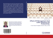Effects Of Management And Labor Relations On Productivity: