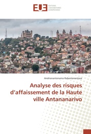 Analyse des risques daffaissement de la Haute ville Antananarivo