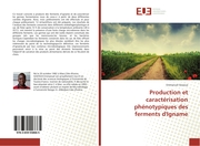 Production et caractérisation phénotypiques des ferments d'Igname