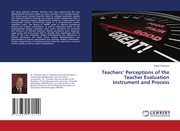 Teachers Perceptions of the Teacher Evaluation Instrument and Process