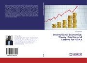 International Economics: Theory, Practice and Lessons for Africa