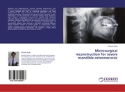 Microsurgical reconstruction for severe mandible osteonecrosis