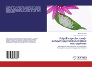 Poly(-caprolactone)-poly(vinylpyrrolidone) blend microspheres