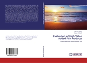Evaluation of High Value Added Fish Products