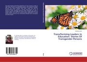 Trans/forming Leaders In Education: Stories Of Transgender Persons