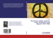 The Forlorn Valley: Kashmir Issue; Dissonance and Beyond 1947-1989