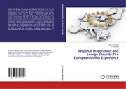 Regional Integration and Energy Security:The European Union Experience