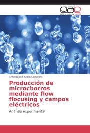Producción de microchorros mediante flow flocusing y campos eléctricos