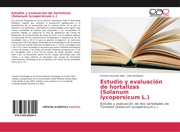 Estudio y evaluación de hortalizas (Solanum lycopersicum L.) - Cover