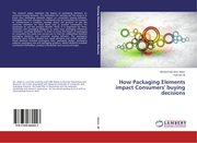 How Packaging Elements impact Consumers' buying decisions