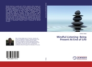 Mindful Listening: Being Present At End of Life - Cover