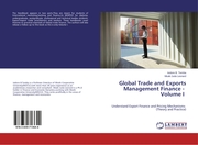 Global Trade and Exports Management Finance - Volume I
