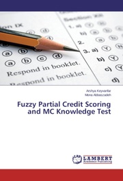 Fuzzy Partial Credit Scoring and MC Knowledge Test