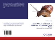 Giant African land snail, A fulica and its cellulolytic gut flora