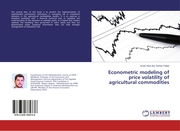 Econometric modeling of price volatility of agricultural commodities