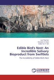 Edible Bird's Nest: An Incredible Salivary Bioproduct from Swiftlets