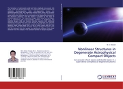Nonlinear Structures in Degenerate Astrophysical Compact Objects