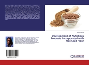 Development of Nutritious Products Incorporated with Flax Seed Flour - Cover