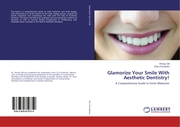 Glamorize Your Smile With Aesthetic Dentistry!