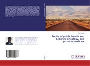Topics of public health and pediatric oncology, and prose in medicine - Cover