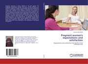 Pregnant women's expectations and satisfaction