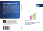 Lectures on Digital & Discrete-Time Control Systems Engineering