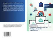 Semantic Enabled cloud for Compute Intensive Applications - Cover