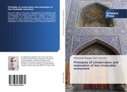 Principles of conservation and restoration of Iran invaluable monument